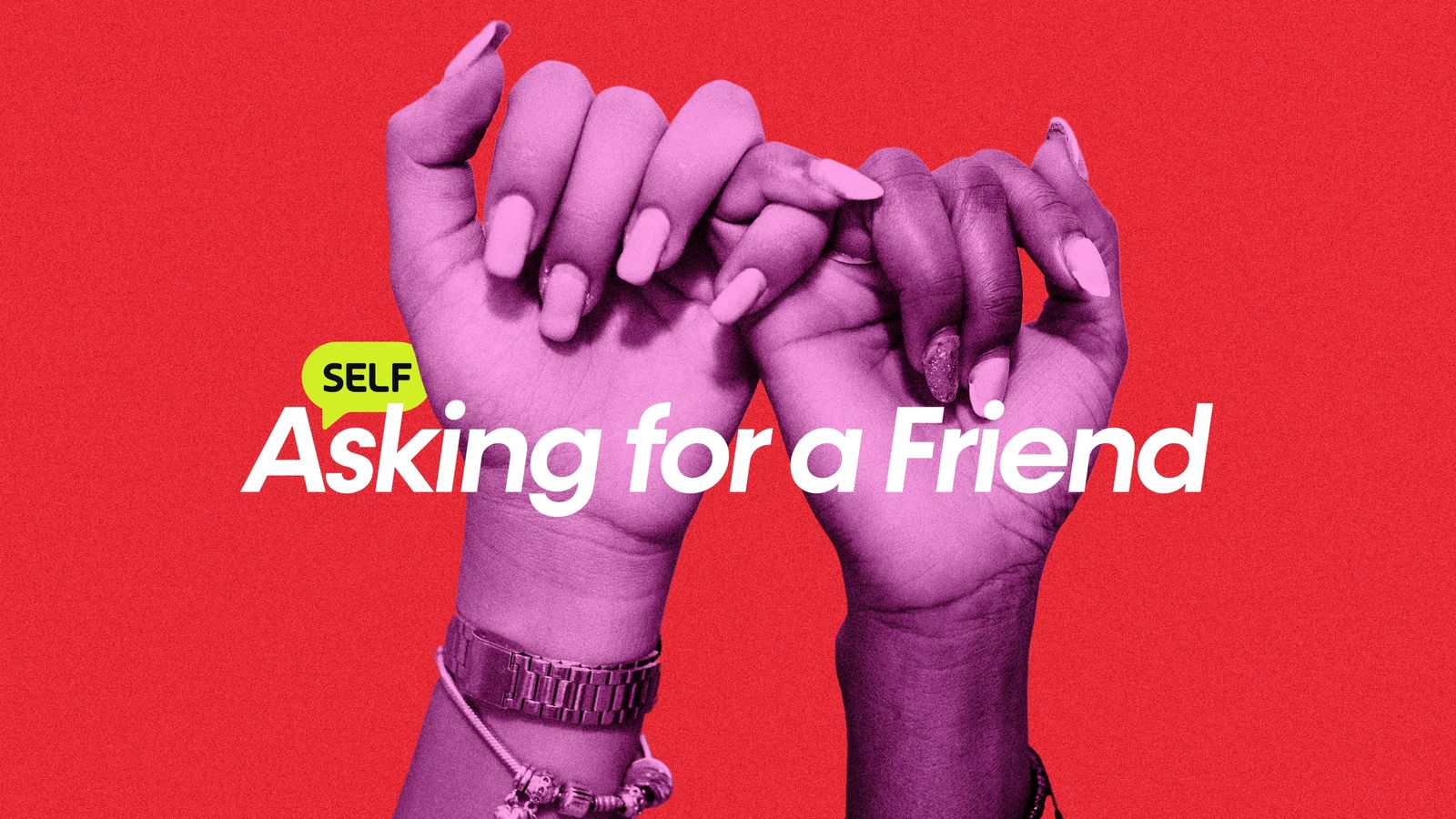 Need Friendship Advice? Welcome to SELF’s Asking for a Friend